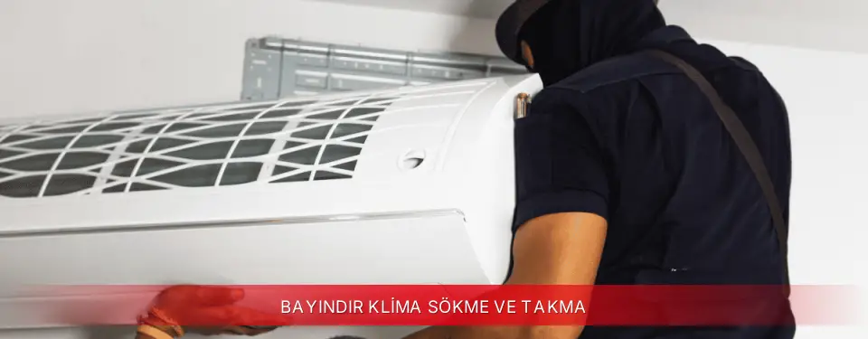 Bayındır İlçemi Kumtel Klima Sökme ve Takma